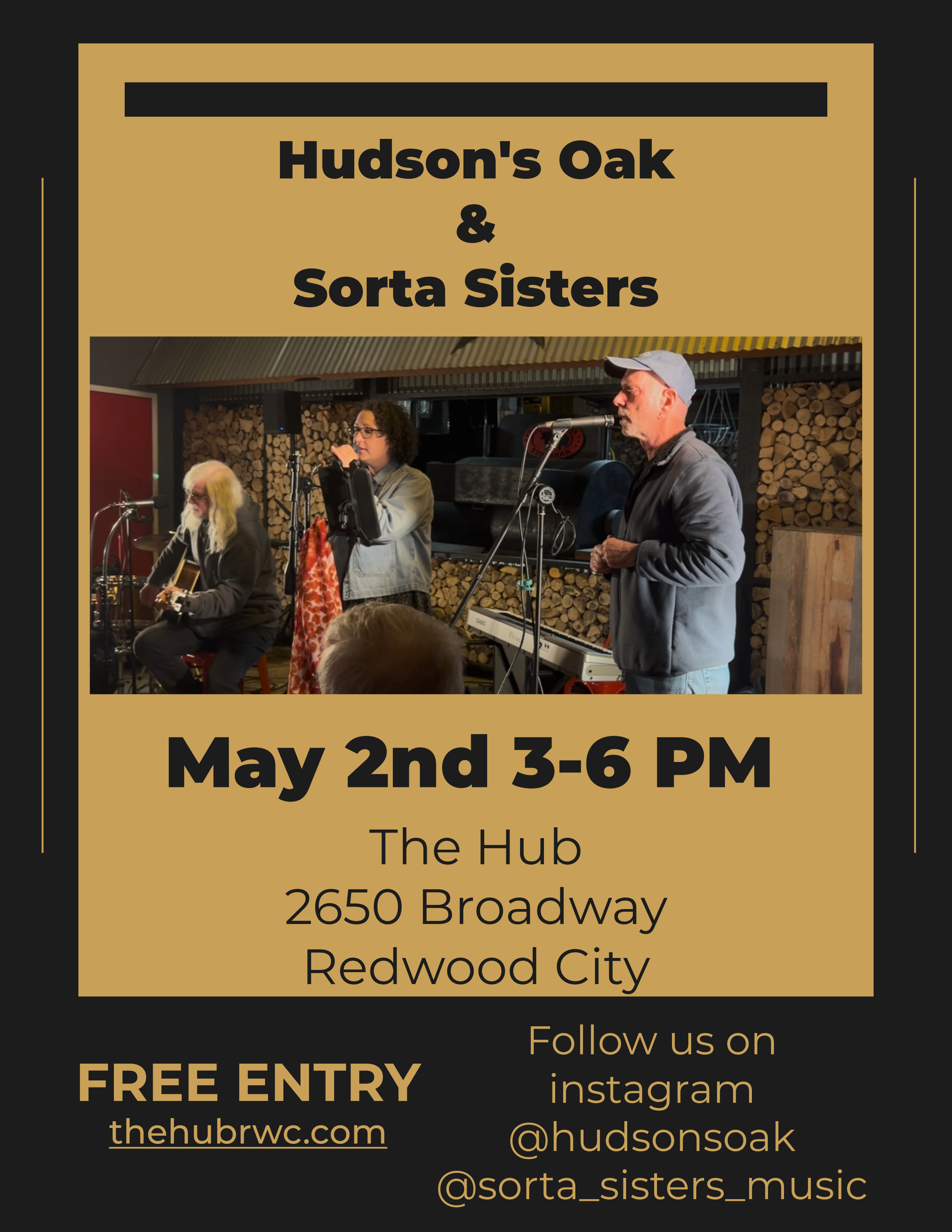 Hudson's Oak and Sorta Sisters — May 2nd, 3-6 PM at The Hub, Redwood City